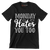 Monday hates you too - Sarcasm Themed T-Shirt-Black-S-Custom One Express