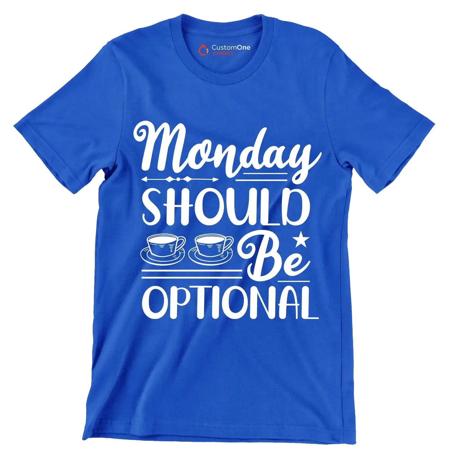 Monday should be optional - Sarcasm Themed T-Shirt-Blue-S-Custom One Express
