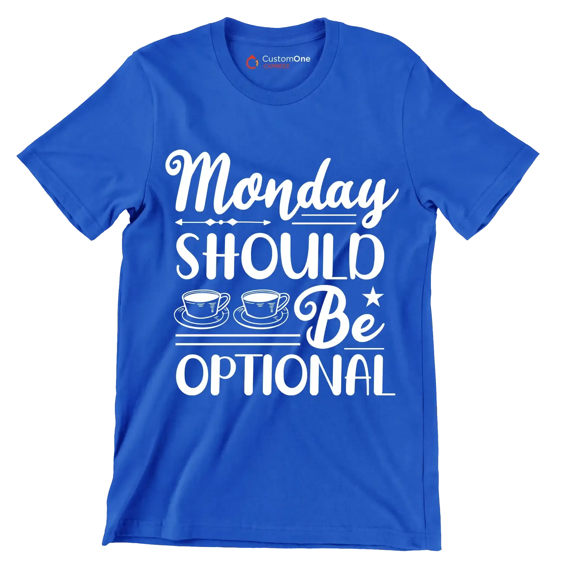 Monday should be optional - Sarcasm Themed T-Shirt-Blue-S-Custom One Express