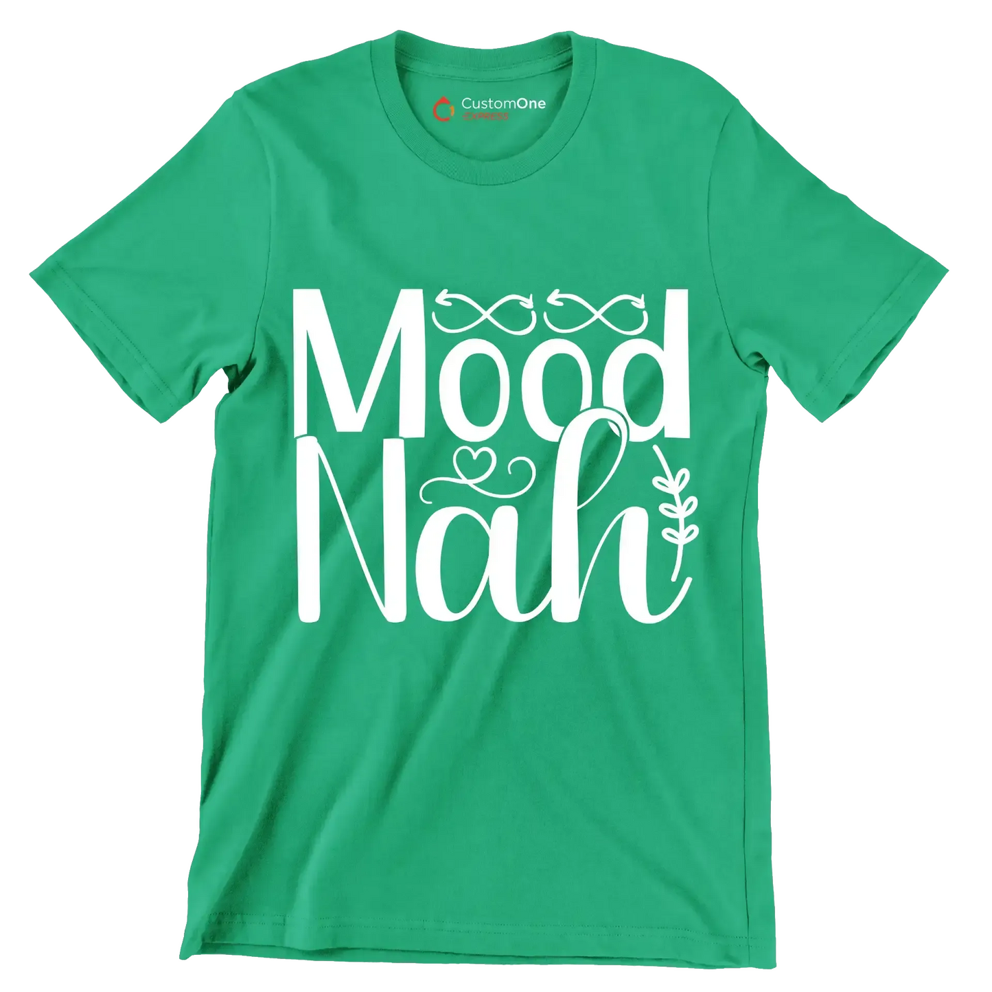 Mood nah - Sarcasm Themed T-Shirt-Green-S-Custom One Express