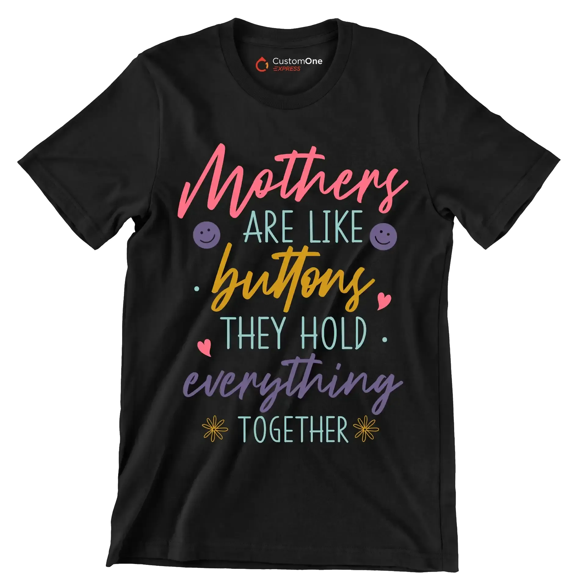 Mothers Are Like Buttons They Hold Everything Together - Mother’s Day T-Shirt-Black-S-Custom One Express