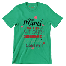 Mums Are Like Buttons They Hold Everything Together - Mother’s Day T-Shirt-Green-S-Custom One Express