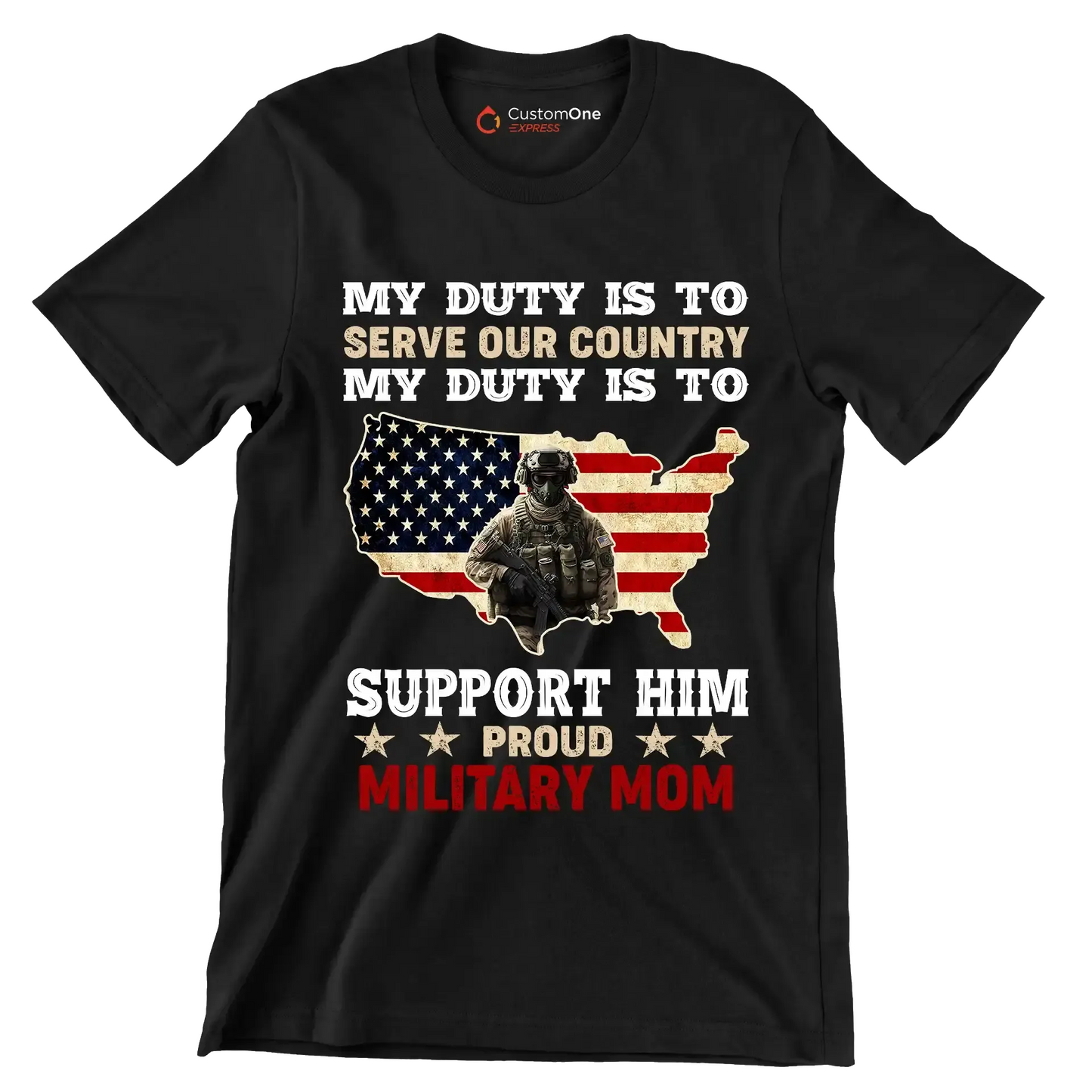 My Duty Is To Serve Our Country My Duty Is To Support Him - Veterans Themed T-Shirt-Black-S-Custom One Express