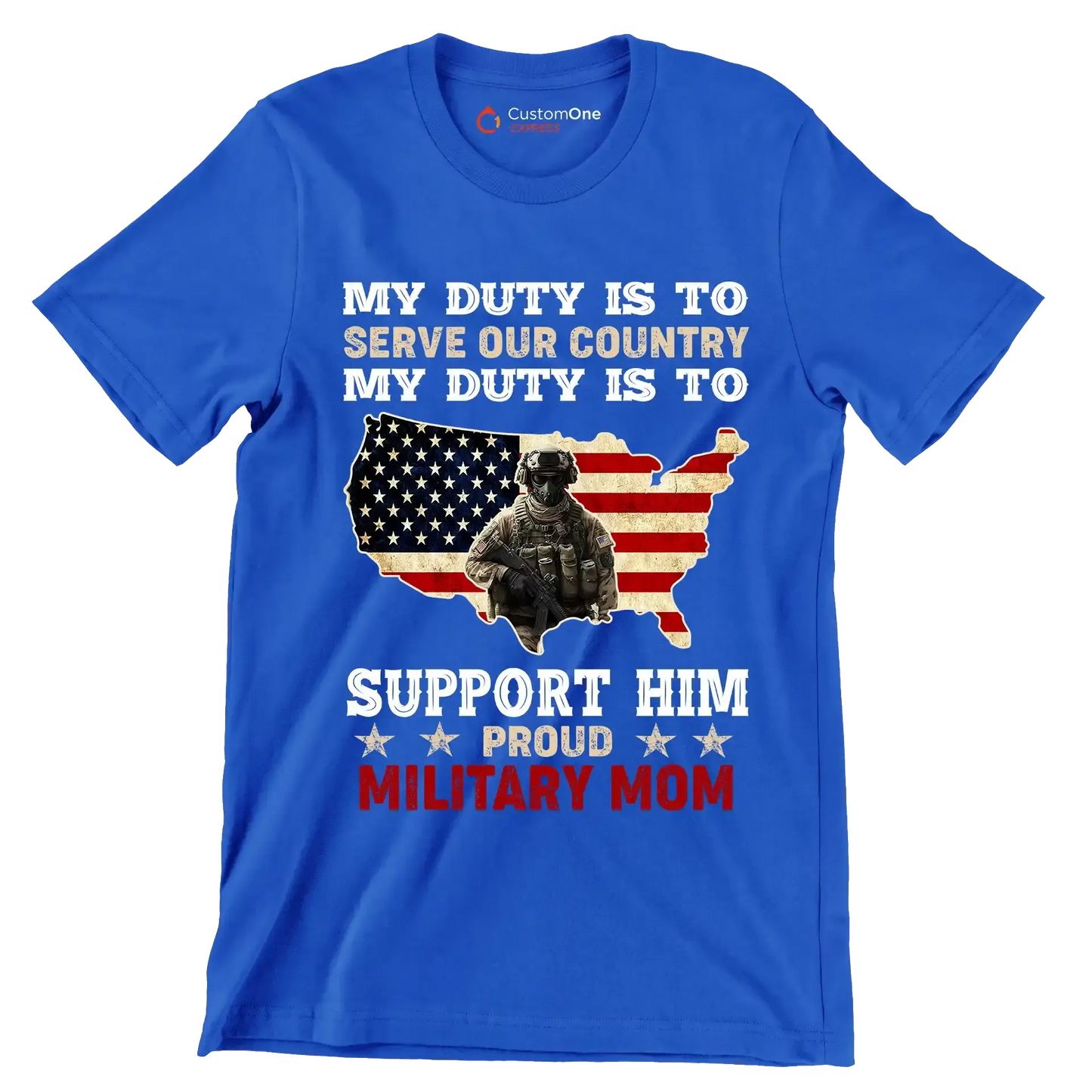 My Duty Is To Serve Our Country My Duty Is To Support Him - Veterans Themed T-Shirt-Blue-S-Custom One Express