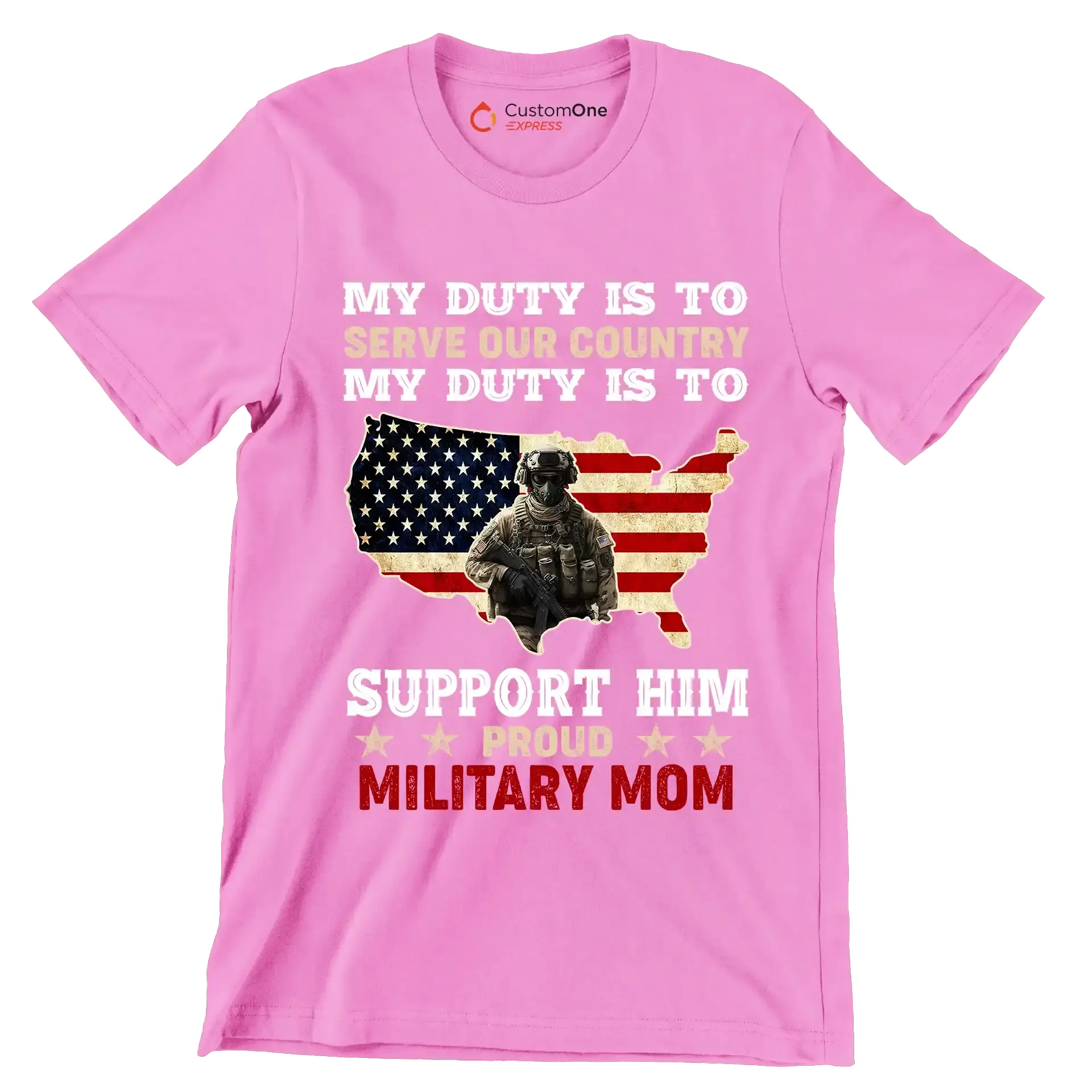 My Duty Is To Serve Our Country My Duty Is To Support Him - Veterans Themed T-Shirt-Pink-S-Custom One Express