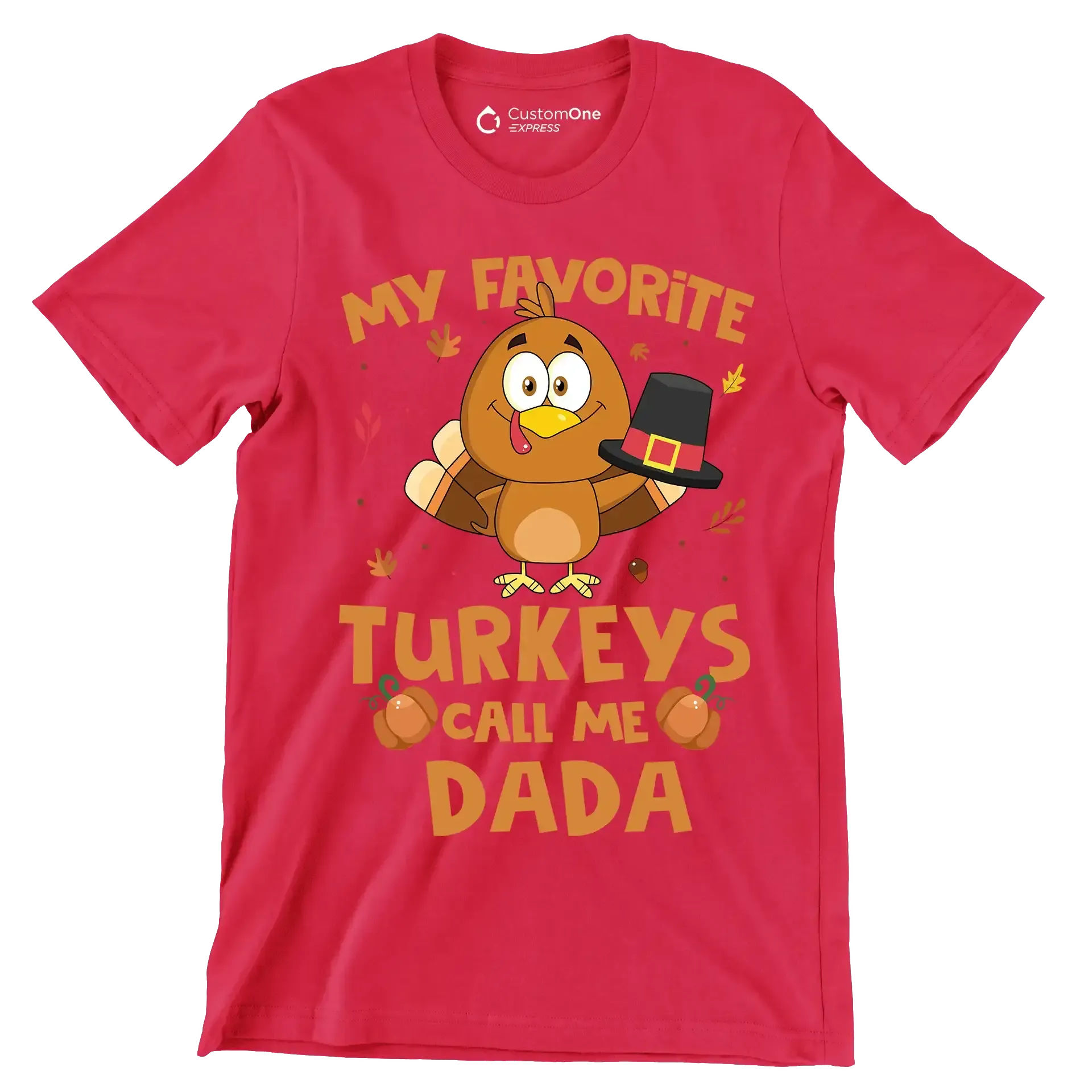 My Favorite Turkeys Call Me Dada - Thanksgiving Themed T-Shirt-Red-S-Custom One Express