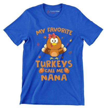 My Favorite Turkeys Call Me Nana - Thanksgiving Themed T-Shirt-Blue-S-Custom One Express