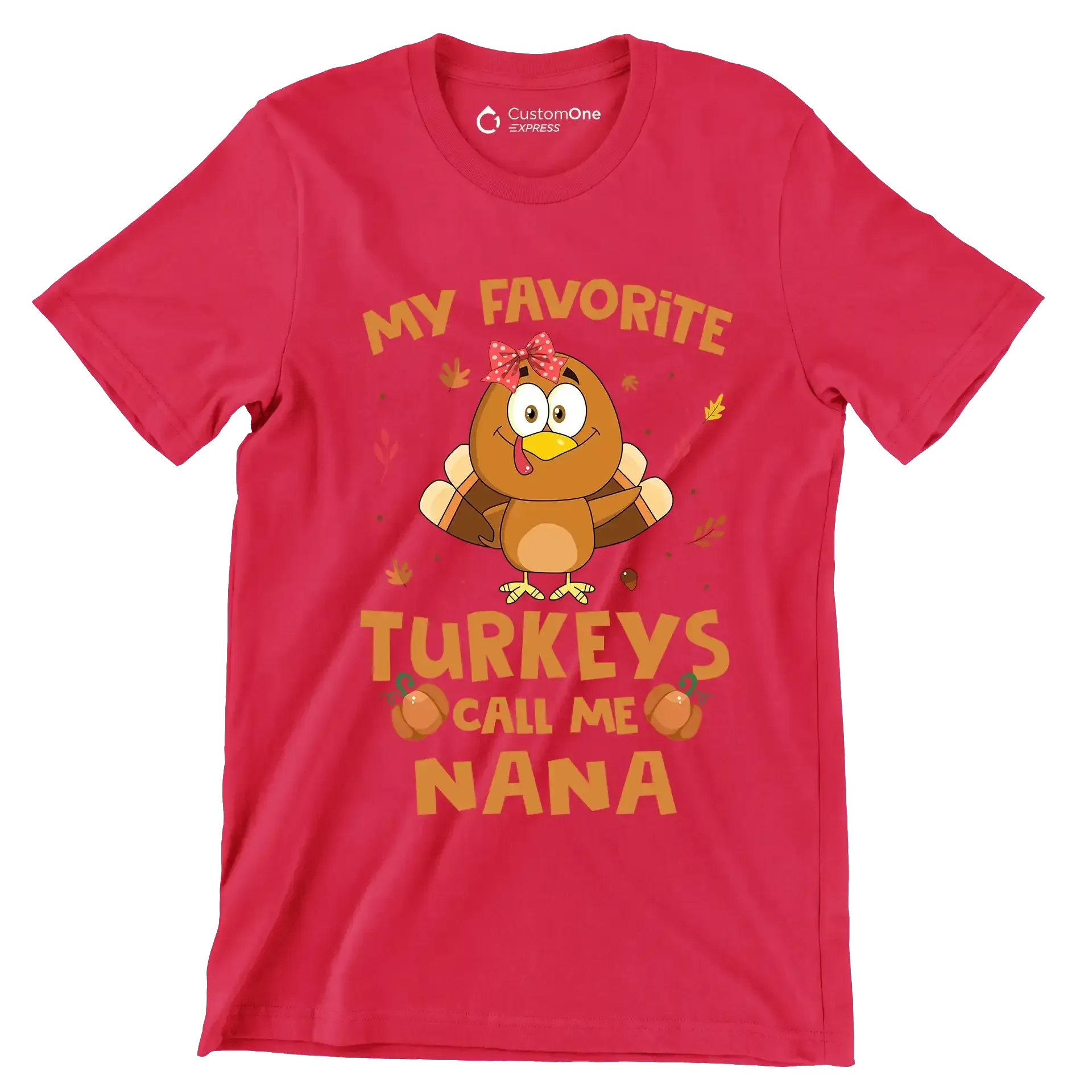 My Favorite Turkeys Call Me Nana - Thanksgiving Themed T-Shirt-Red-S-Custom One Express