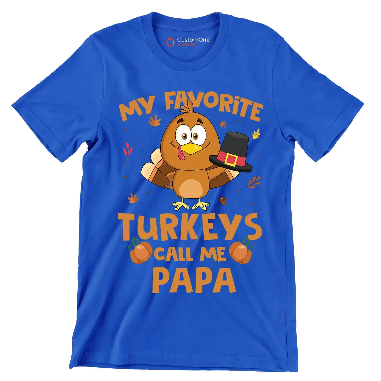 My Favorite Turkeys Call Me Papa - Thanksgiving Themed T-Shirt-Blue-S-Custom One Express