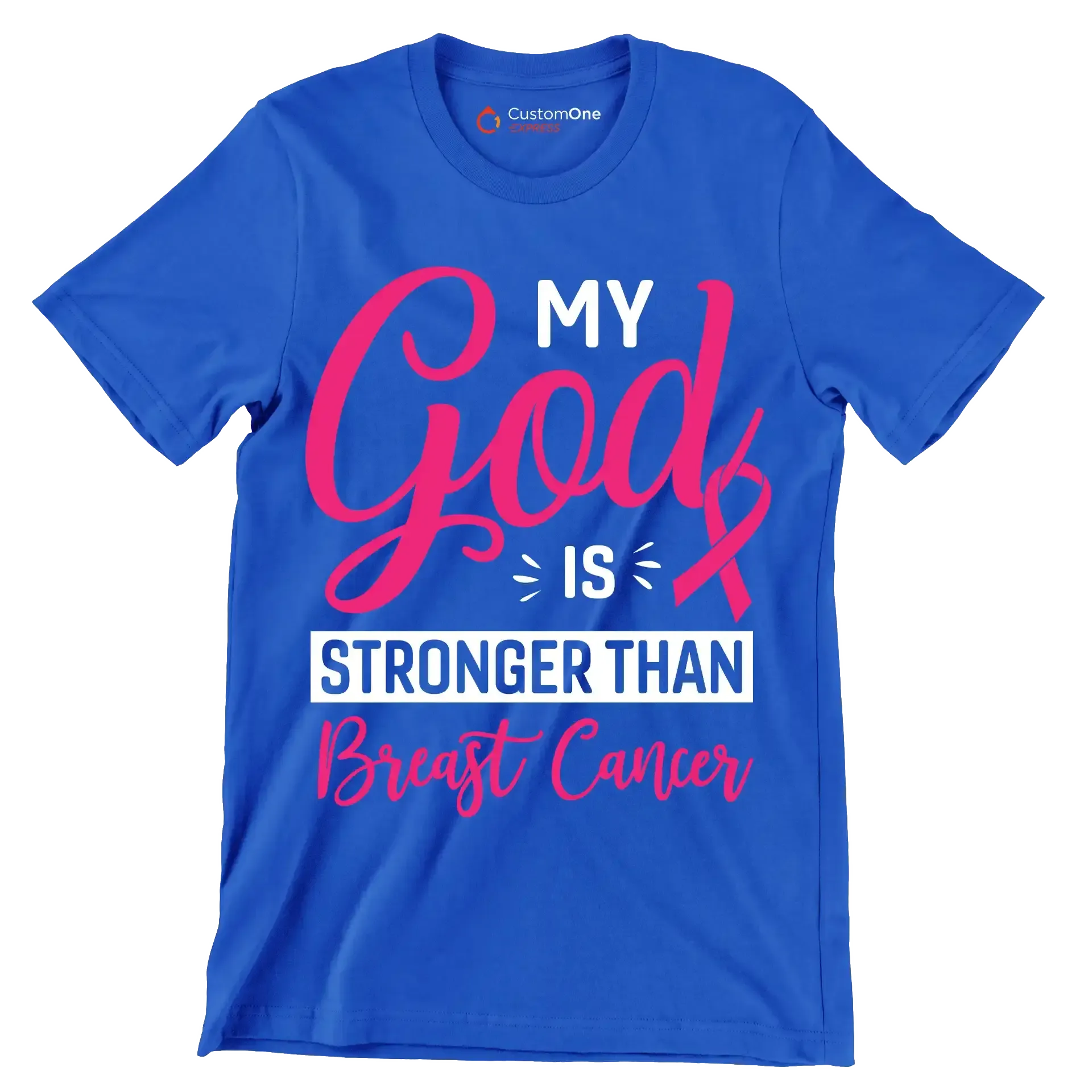My God is stronger than breast cancer - Breast Cancer Awareness T-Shirt-Blue-S-Custom One Express