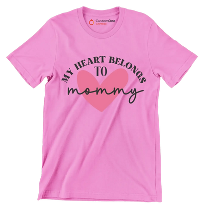 My Heart Belongs To Mommy - Mother’s Day T-Shirt-Pink-S-Custom One Express
