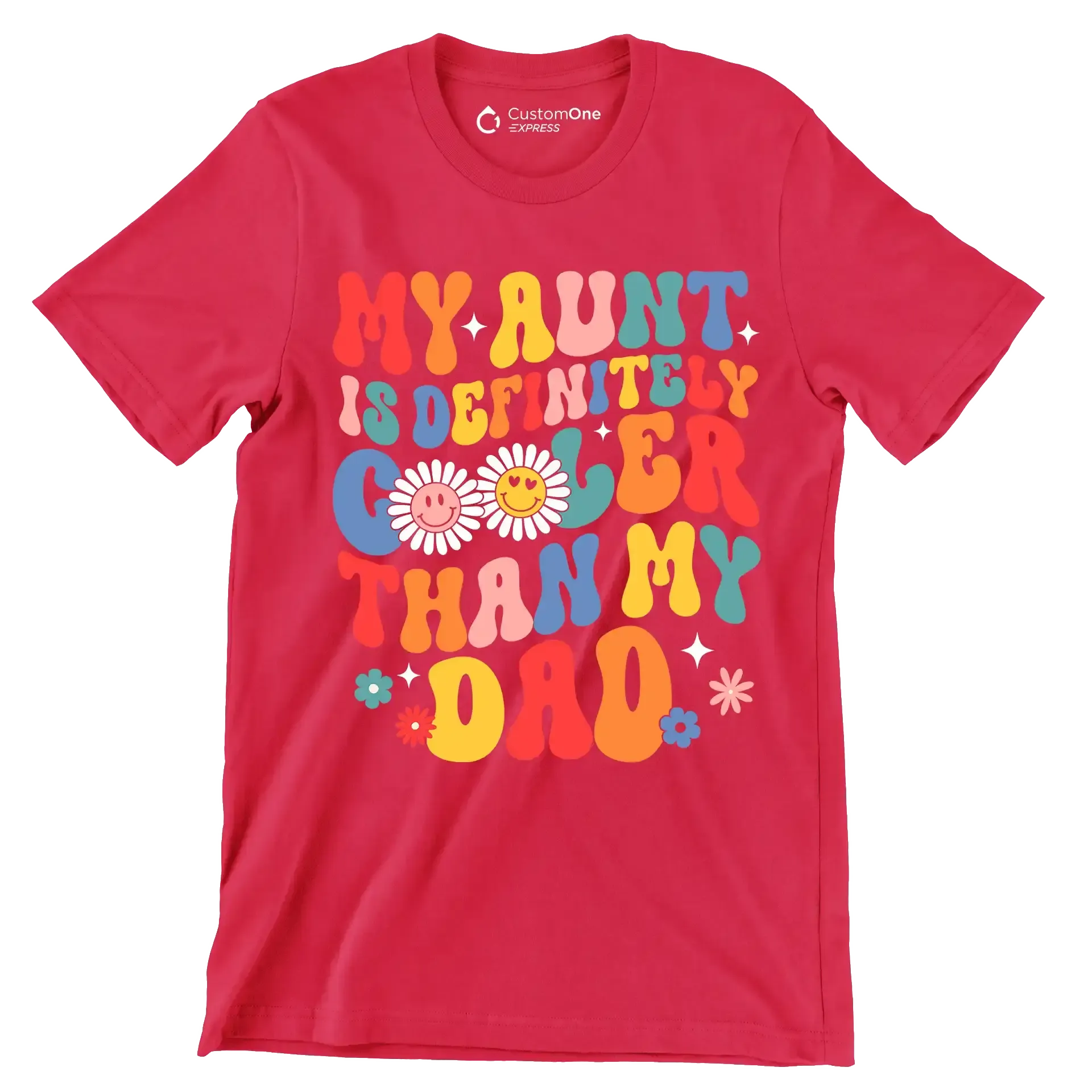My aunt is definitely cooler than my dad - Father’s Day T-Shirt-Red-S-Custom One Express