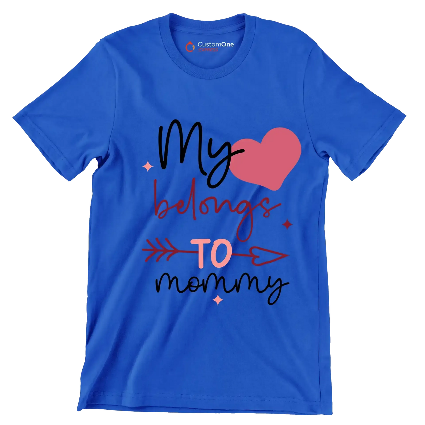 My belongs to mommy - Mother’s Day T-Shirt-Blue-S-Custom One Express