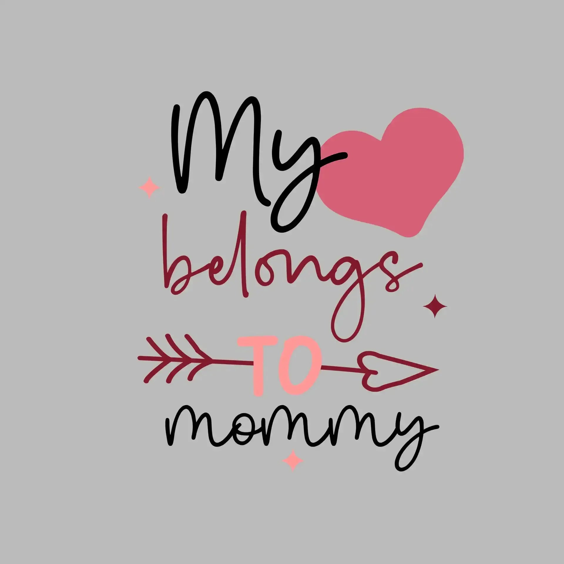 My belongs to mommy - Mother’s Day T-Shirt-Blue-S-Custom One Express
