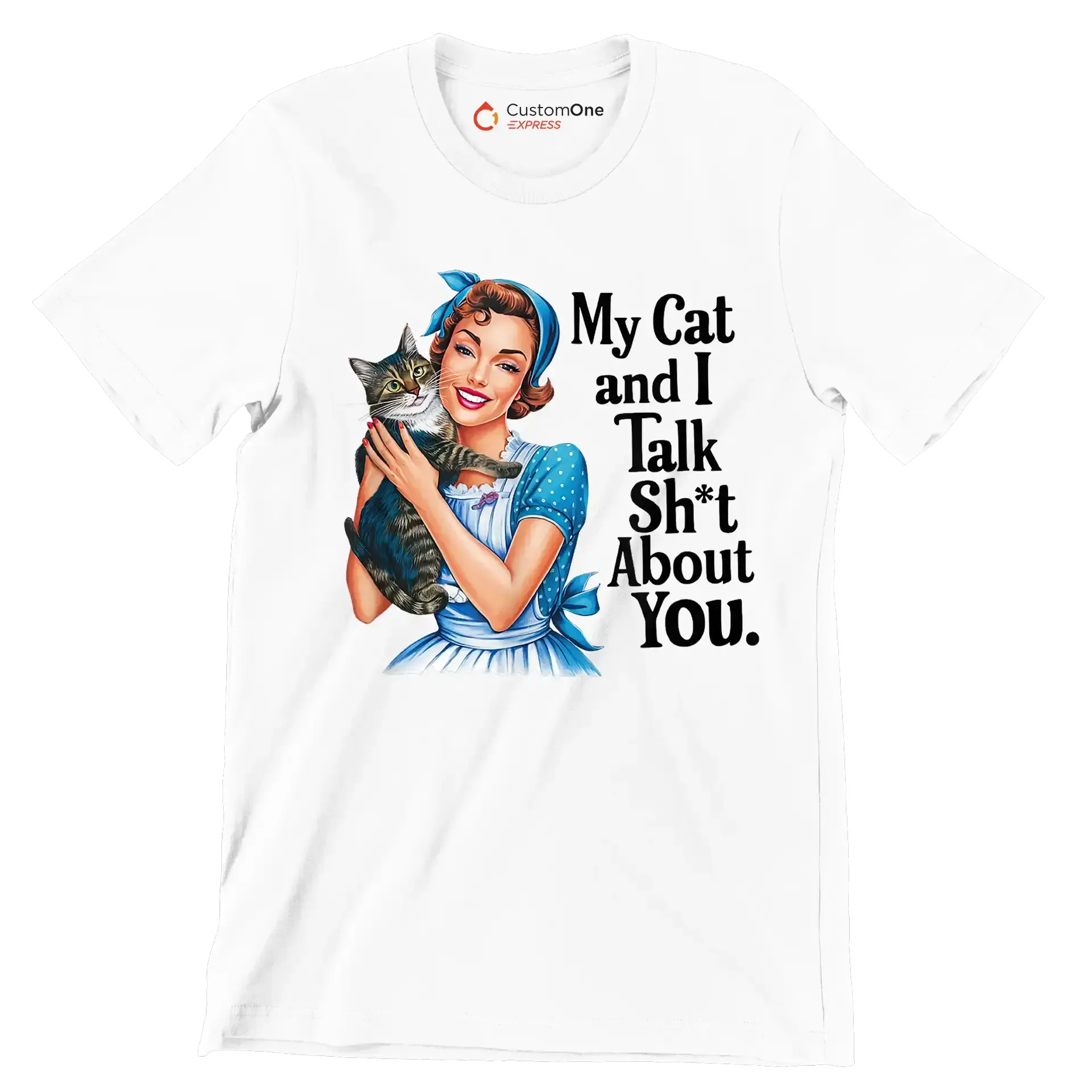 My cat and I talk sh't about you - Retro Themed T-Shirt-White-S-Custom One Express