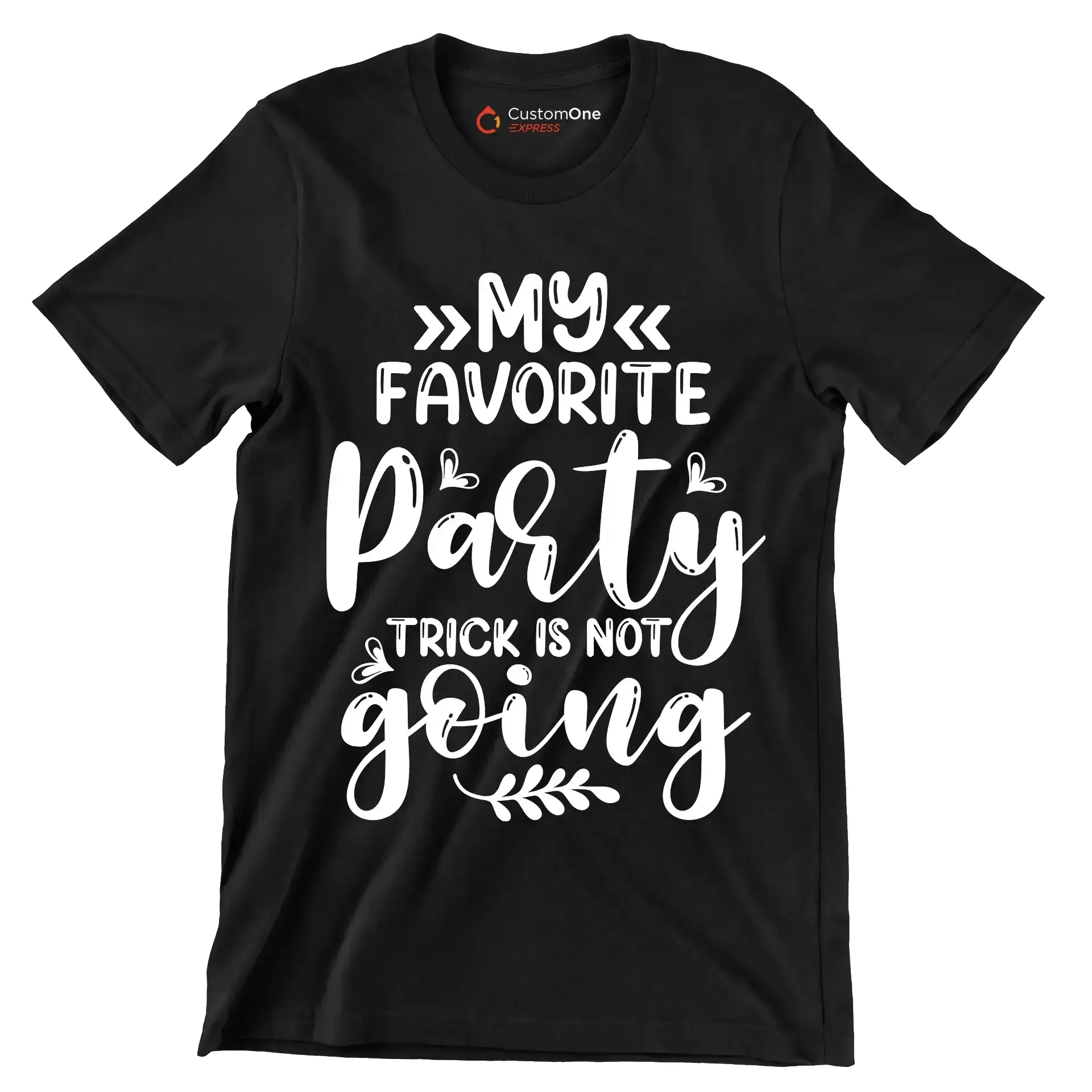 My favorite party trick is not going - Sarcasm Themed T-Shirt-Black-S-Custom One Express
