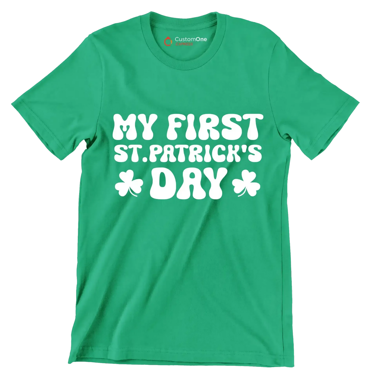 My first st.patrick's day - St. Patrick's Day T-Shirt-Green-S-Custom One Express