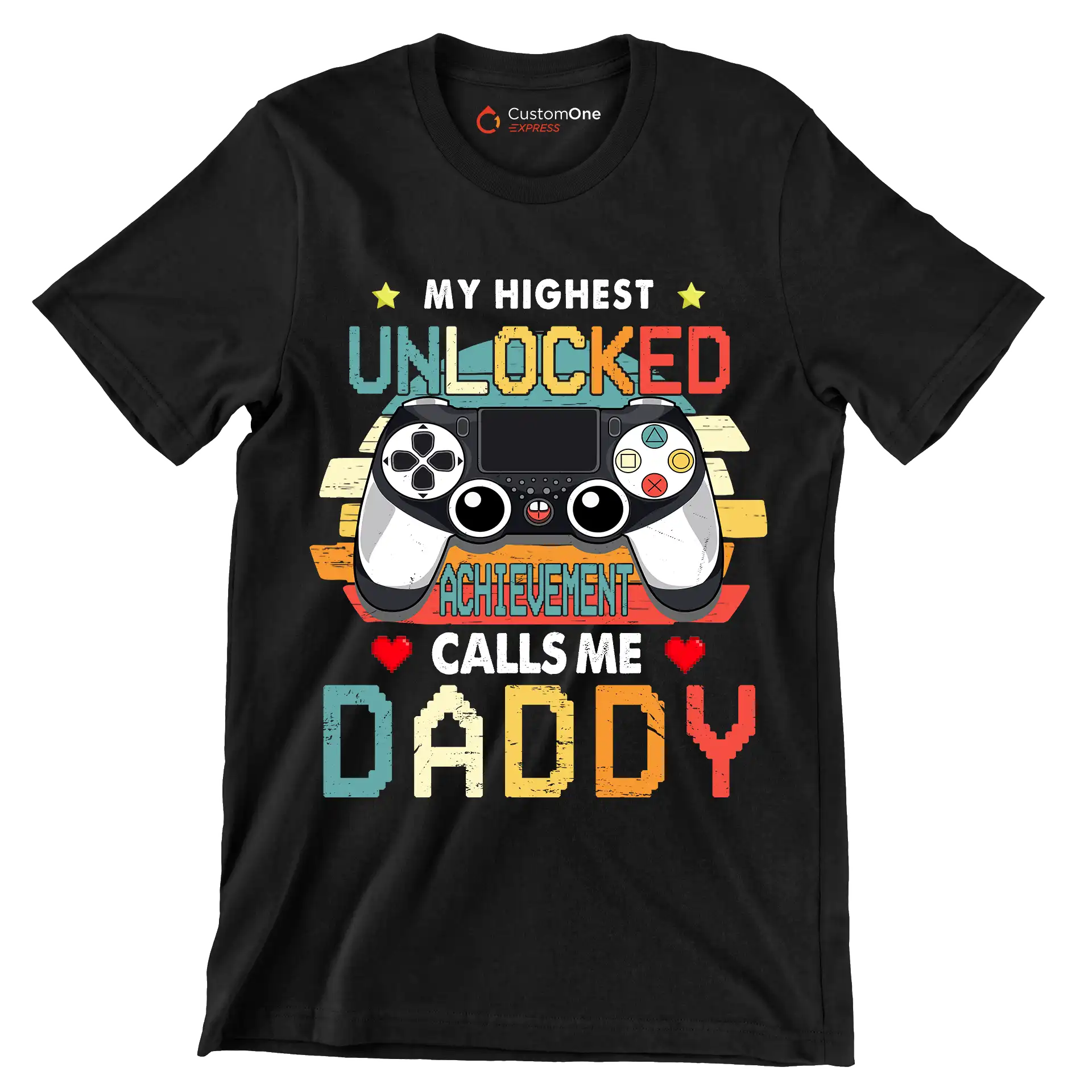 My highest unlocked achievement calls me daddy - Father’s Day T-Shirt-Black-S-Custom One Express