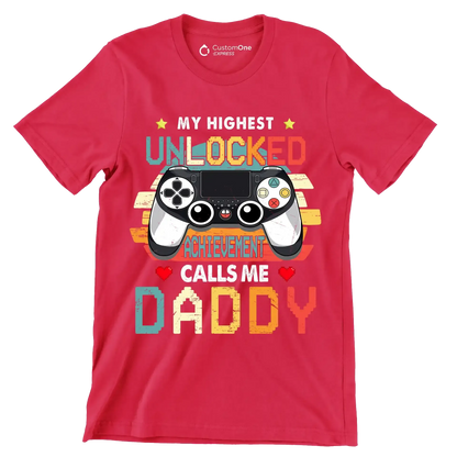 My highest unlocked achievement calls me daddy - Father’s Day T-Shirt-Red-S-Custom One Express
