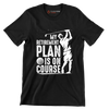 My retirement plan is on course - Retirement Themed T-Shirt-Black-S-Custom One Express