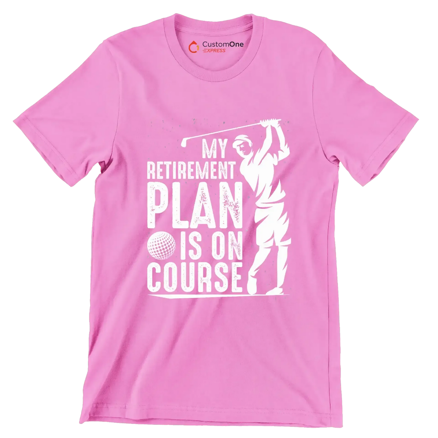My retirement plan is on course - Retirement Themed T-Shirt-Pink-S-Custom One Express