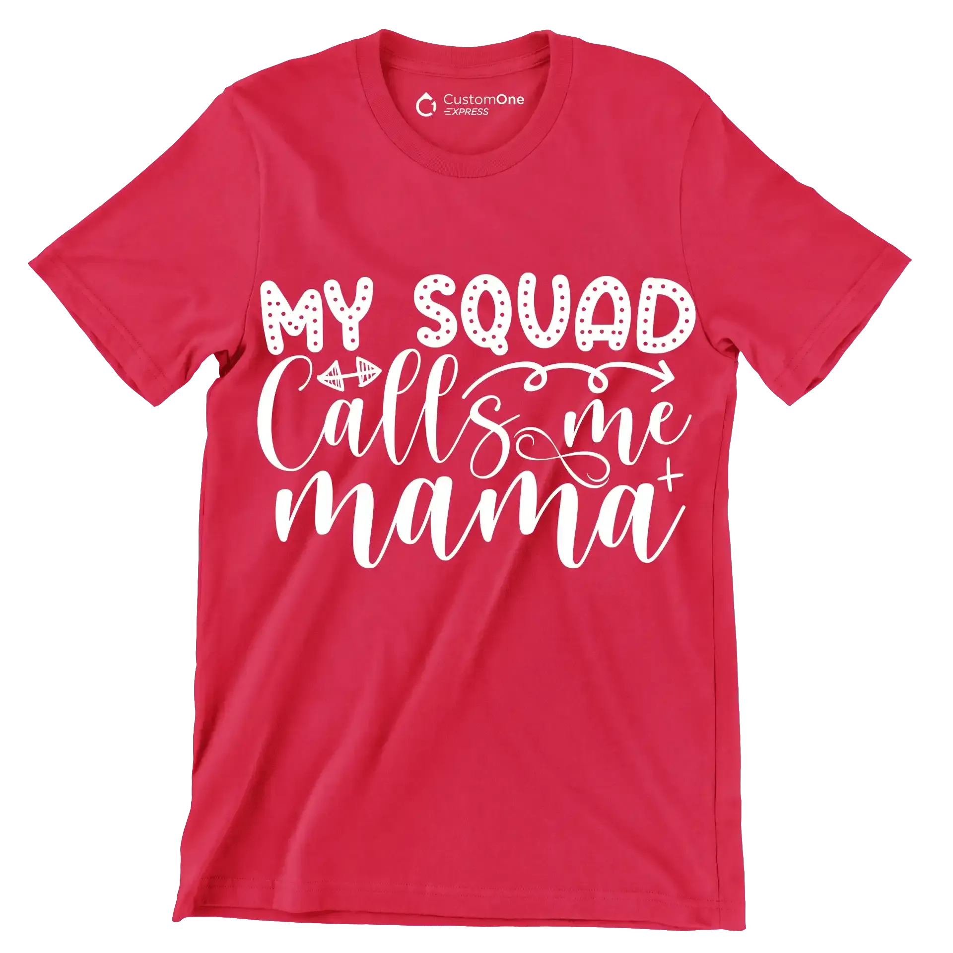 My squad calls me mama - Sarcasm Themed T-Shirt-Red-S-Custom One Express