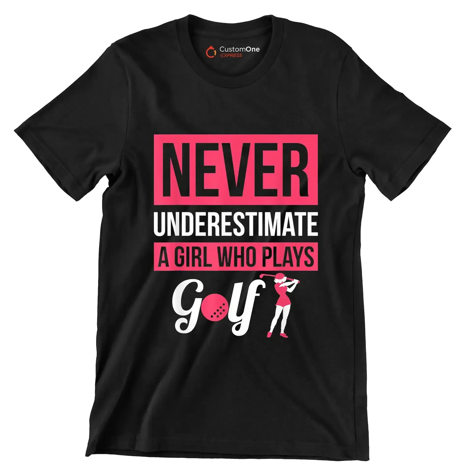 NEVER UNDERESTIMATE A GIRL WHO PLAYS GOLF - Golf Themed T-Shirt-Black-S-Custom One Express