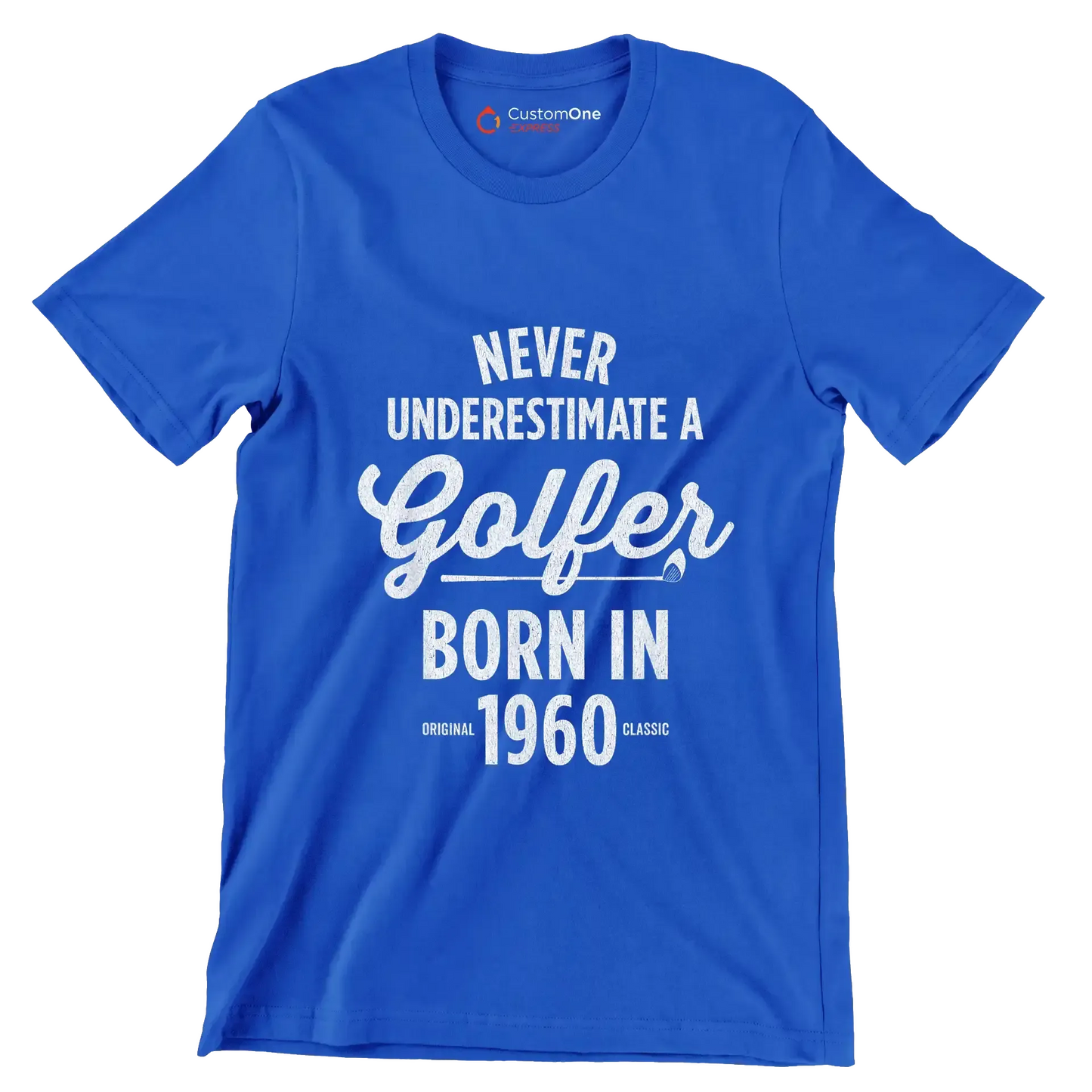 NEVER UNDERESTIMATE A GOLFER BORN IN 1960 - Golf Themed T-Shirt-Blue-S-Custom One Express