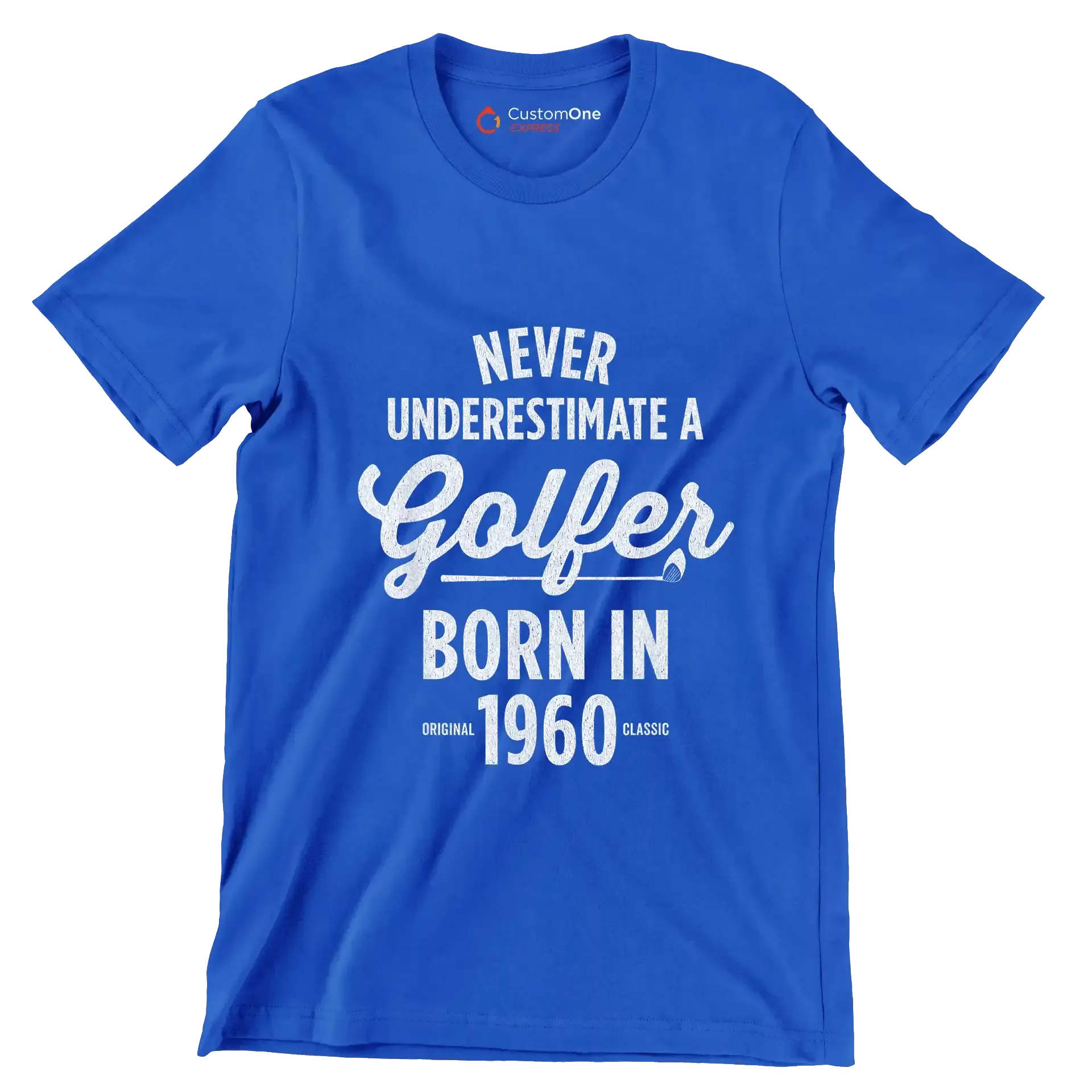 NEVER UNDERESTIMATE A GOLFER BORN IN 1960 - Golf Themed T-Shirt-Blue-S-Custom One Express
