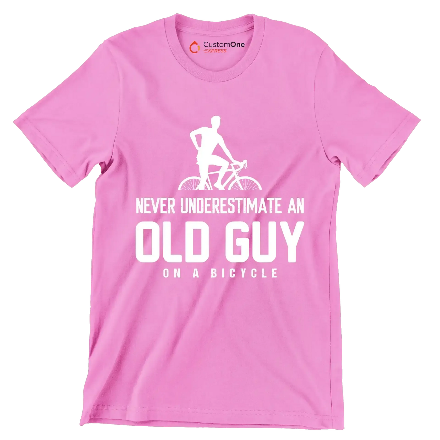 NEVER UNDERESTIMATE AN OLD GUY ON A BICYCLE - Bicycle Themed T-Shirt-Pink-S-Custom One Express