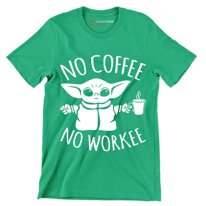 NO COFFEE NO WORKEE - Coffee Themed T-Shirt-Green-S-Custom One Express