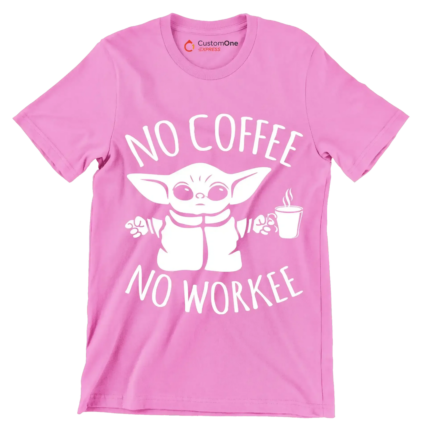 NO COFFEE NO WORKEE - Coffee Themed T-Shirt-Pink-S-Custom One Express