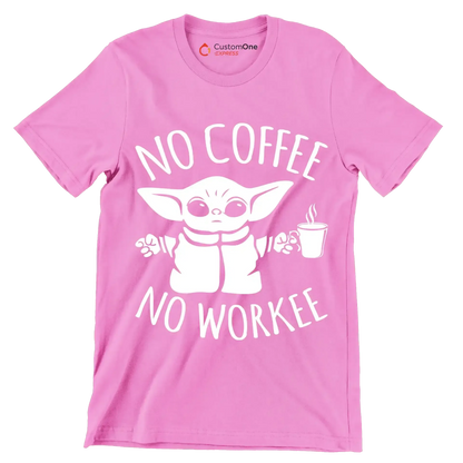 NO COFFEE NO WORKEE - Coffee Themed T-Shirt-Pink-S-Custom One Express