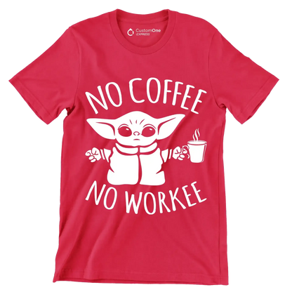 NO COFFEE NO WORKEE - Coffee Themed T-Shirt-Red-S-Custom One Express