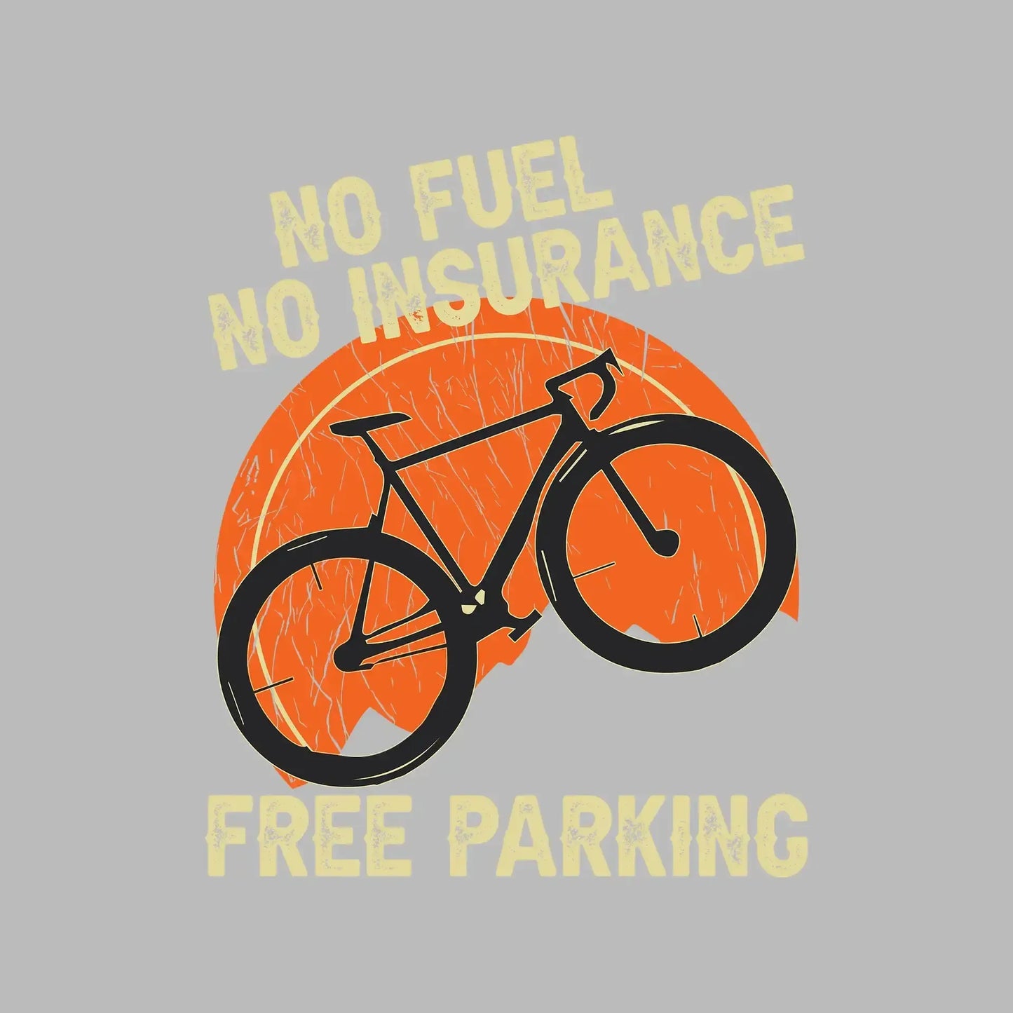 NO FUEL NO INSURANCE FREE PARKING - Bicycle Themed T-Shirt-Black-S-Custom One Express