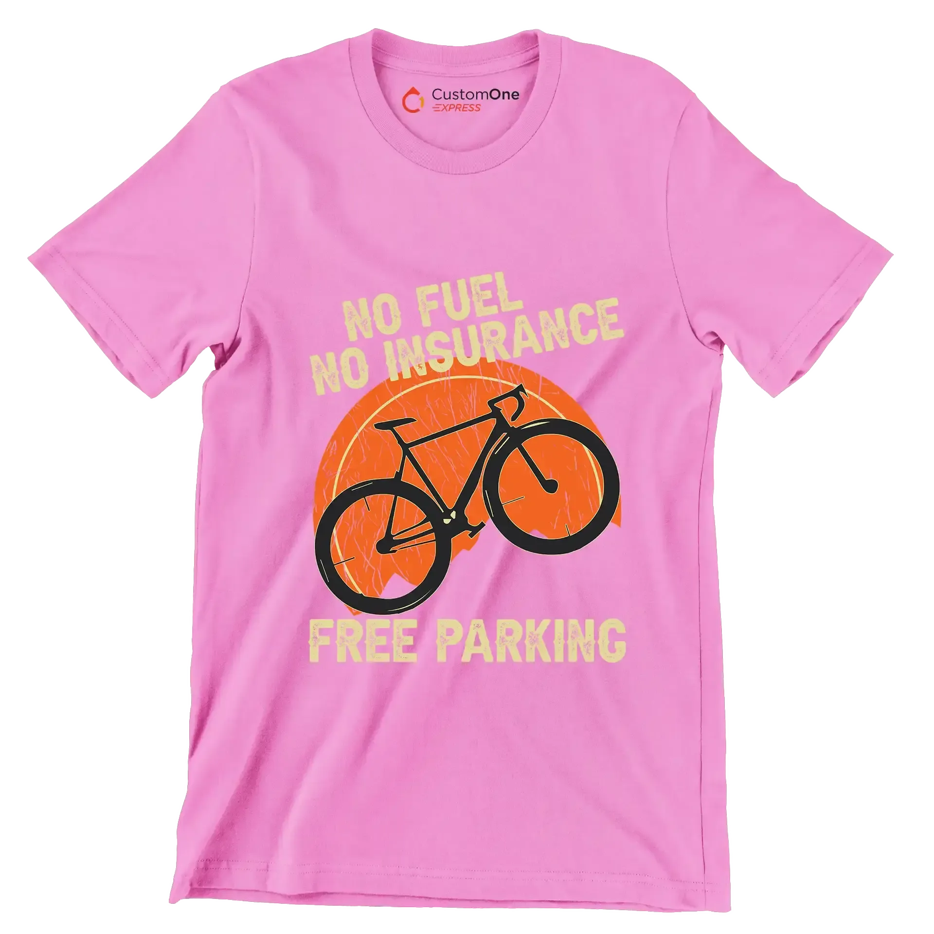 NO FUEL NO INSURANCE FREE PARKING - Bicycle Themed T-Shirt-Pink-S-Custom One Express