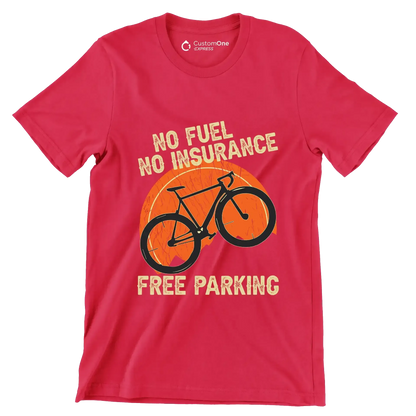 NO FUEL NO INSURANCE FREE PARKING - Bicycle Themed T-Shirt-Red-S-Custom One Express