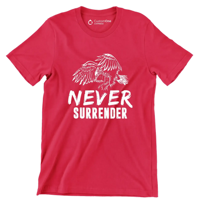 Never Surrender - Motivational Themed T-Shirt-Red-S-Custom One Express