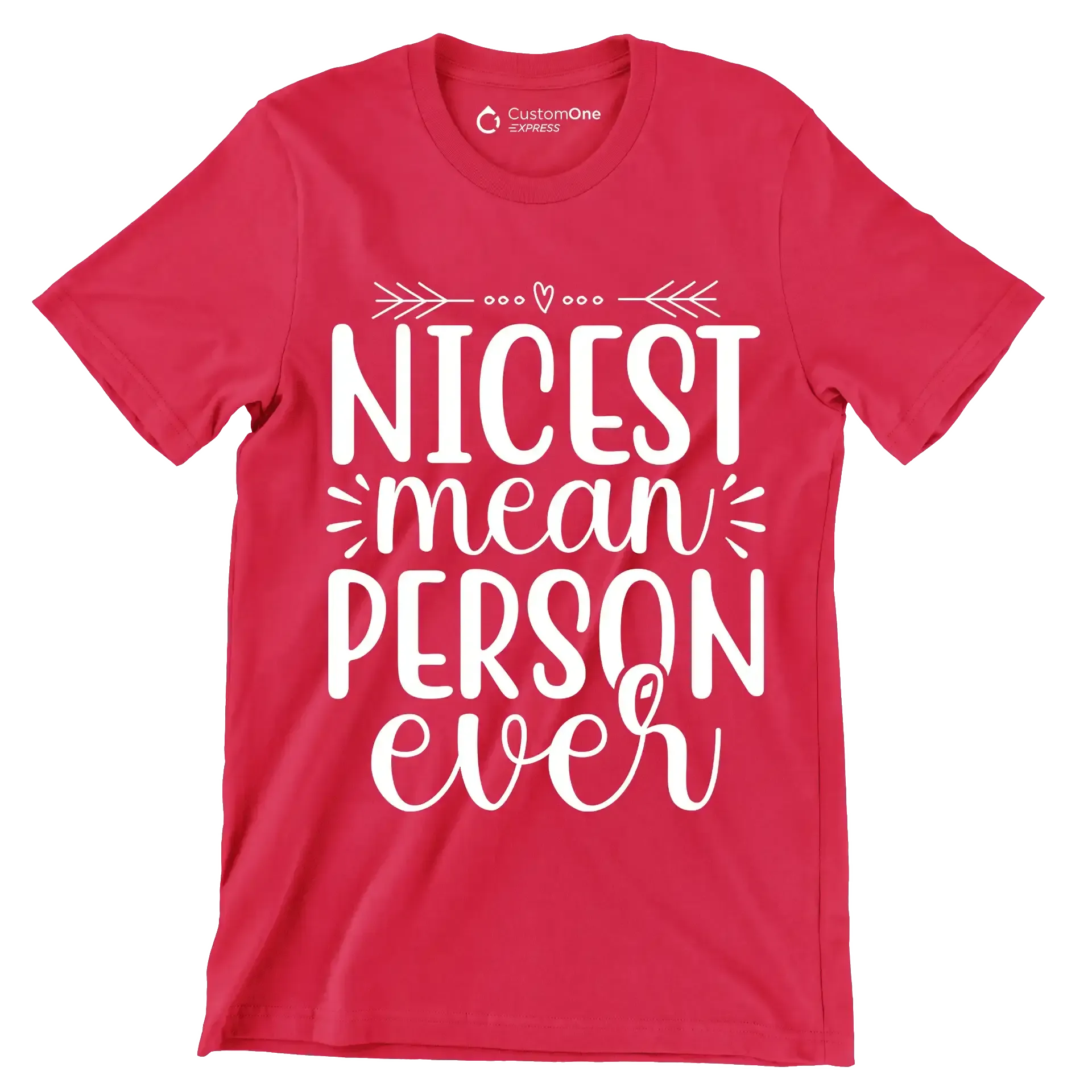 Nicest mean person ever - Sarcasm Themed T-Shirt-Red-S-Custom One Express