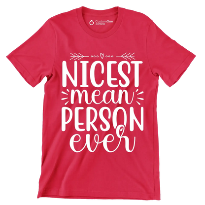 Nicest mean person ever - Sarcasm Themed T-Shirt-Red-S-Custom One Express