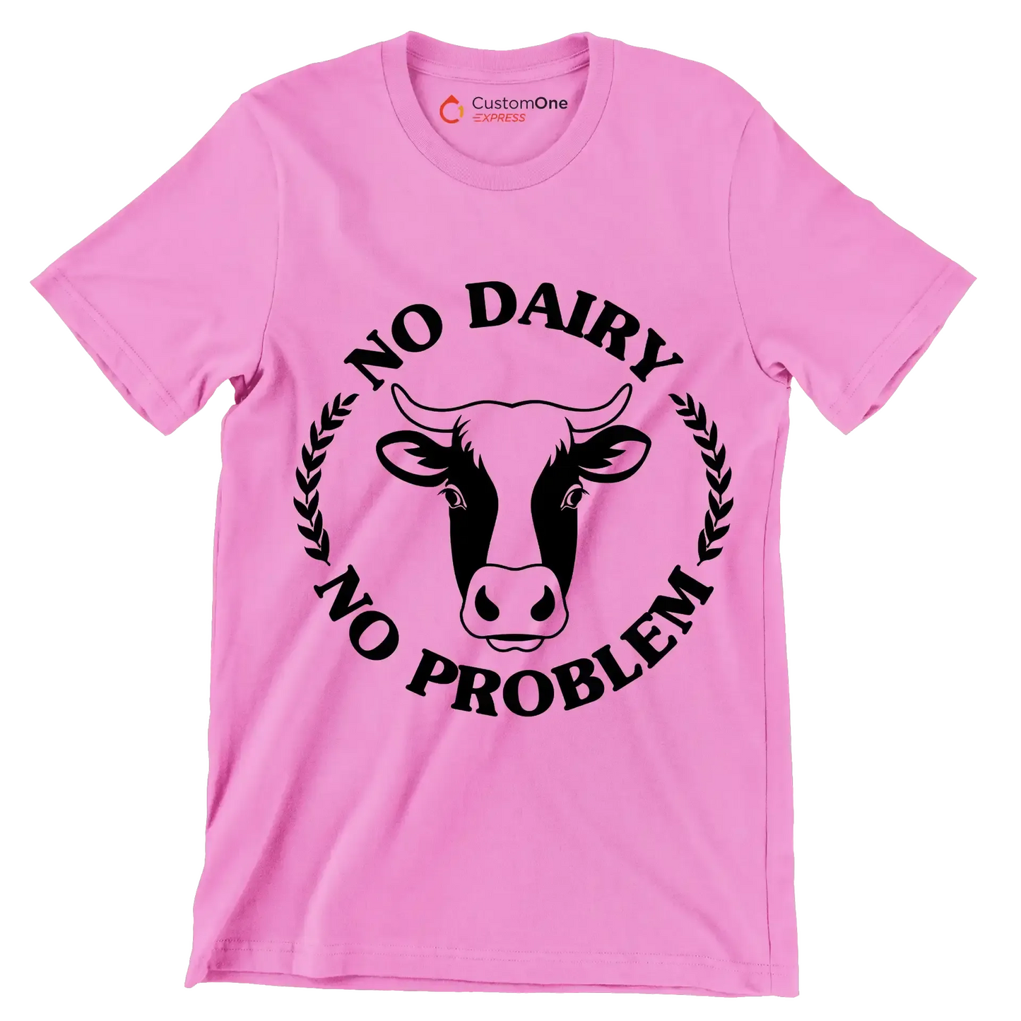 No dairy No problem - Vegan Themed T-Shirt-Pink-S-Custom One Express