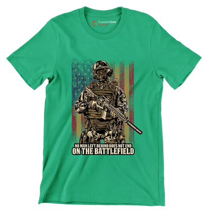 No man left behind does not end on the battlefield - Veterans Themed T-Shirt-Green-Custom One Express