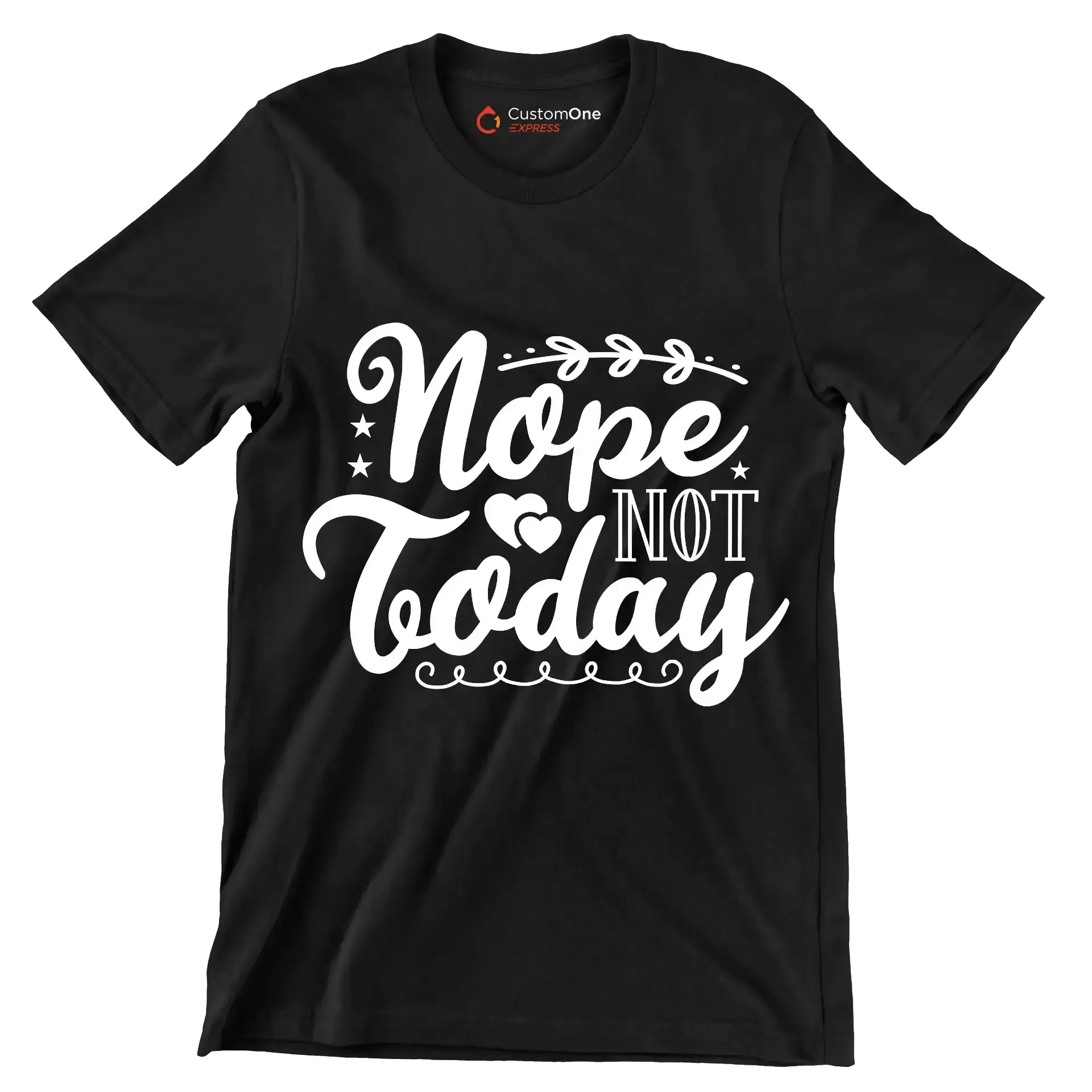 Nope not today - Sarcasm Themed T-Shirt-Black-S-Custom One Express