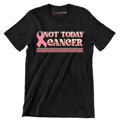 Not Today Cancer - Breast Cancer Awareness T-Shirt-Black-S-Custom One Express