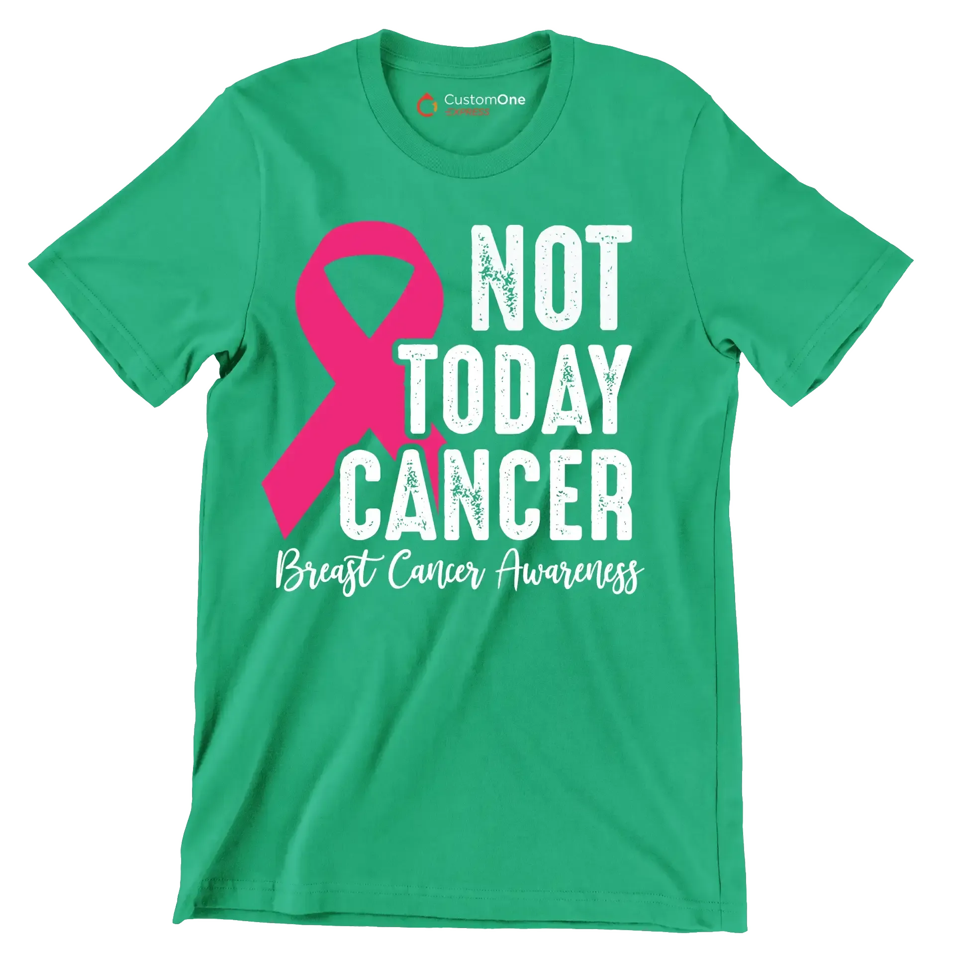 Not today Cancer Breast Cancer Awarness - Breast Cancer Awareness T-Shirt-Green-S-Custom One Express