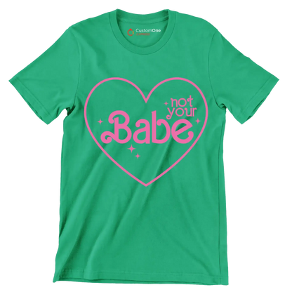 Not your babe - Retro Themed T-Shirt-Green-S-Custom One Express
