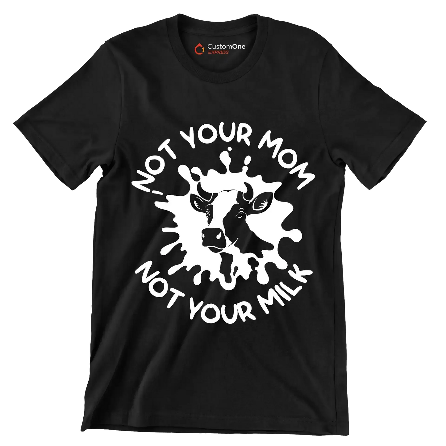 Not your mon not your milk - Vegan Themed T-Shirt-Black-S-Custom One Express
