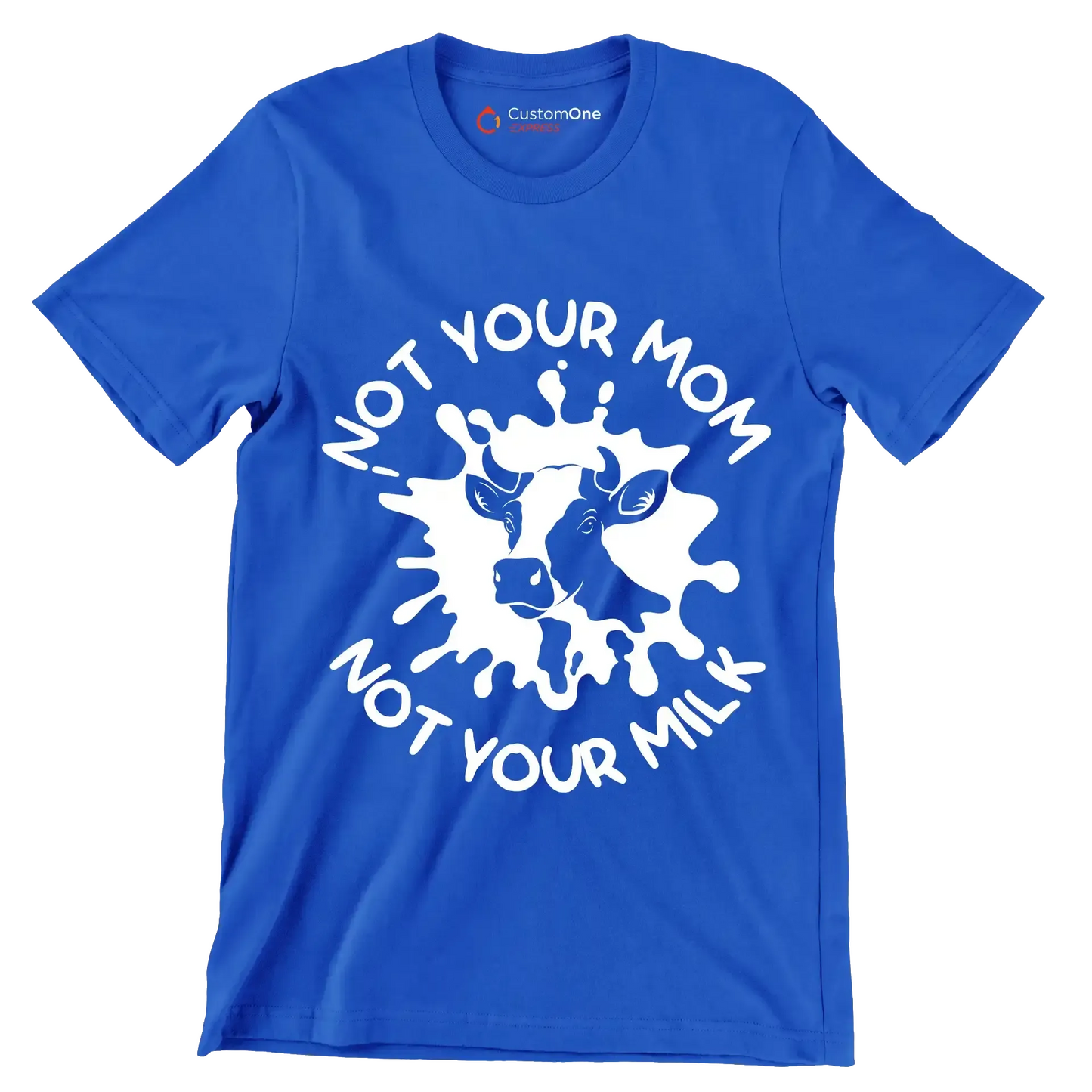 Not your mon not your milk - Vegan Themed T-Shirt-Blue-S-Custom One Express