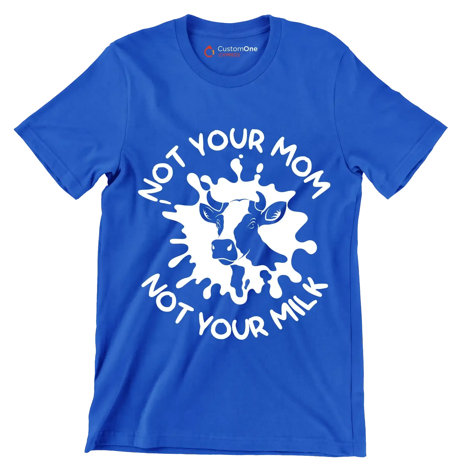 Not your mon not your milk - Vegan Themed T-Shirt-Blue-S-Custom One Express