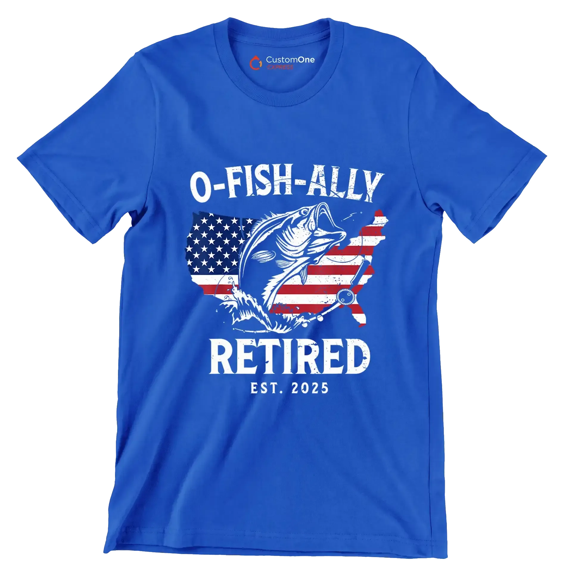 O-Fish-Ally retired est. 2025 - Retirement Themed T-Shirt-Blue-S-Custom One Express